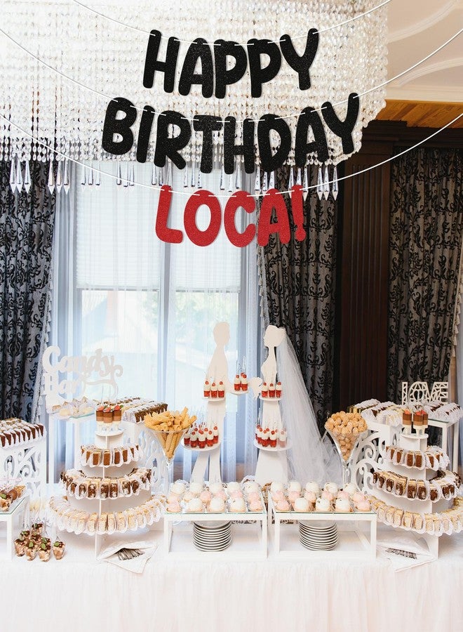 Ramciyo Happy Birthday Loca! Banner - Loca Birthday Party Decorations Vampire Birthday Party Decorations for Her, Loca Bday Decorations Black Red Glitter - Image 4